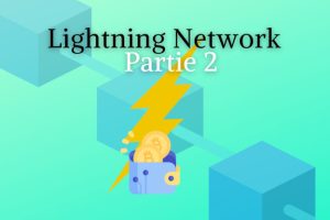 Vignette pour le cours Lightning Network Partie 2