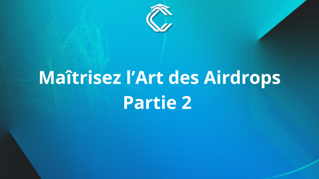 titre : Maîtrisez l’Art des Airdrops Partie 2