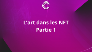 Titre : L'art Dans les NFT - Partie 1