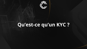 Qu'est-ce qu'un KYC ?