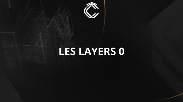 LES LAYERS 0