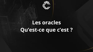 Les oracles, qu'est-ce que c'est ?