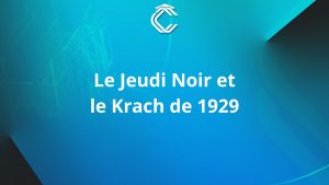 Ecrit en blanc sur fond bleu cyan : "Le jeudi noir et le krach de 1929"